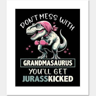 Don'T Mess With Grandmasaurus Posters and Art